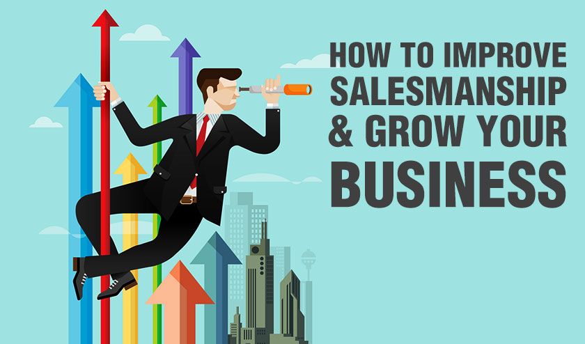 How To Improve Salesmanship And Grow Your Business Preftrain